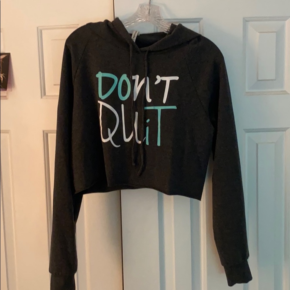 Don’t Quit Crop sweatshirt